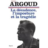 La décadence, l'imposture et la tragédie (French Edition) by 