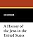A History of the Jews in the United States by 