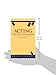 Acting: The First Six Lessons (Enhanced Edition)