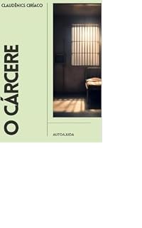 Livro O CÁRCERE: AUTOAJUDA