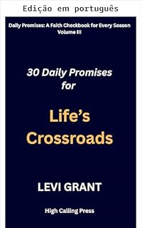 Livro 30 promessas diárias para as encruzilhadas da vida (Promessas diárias: um talão de cheques da fé para cada estação Livro 3)