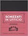 Schizzati in ufficio. Notebook da disegnare