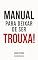 Livro Manual para deixar de ser trouxa