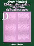 Image de El desarrollo cognitivo y linguistico de los ninos sordos/ The Cognitive and Linguistic Development of Deaf Children (Spanish Edition)