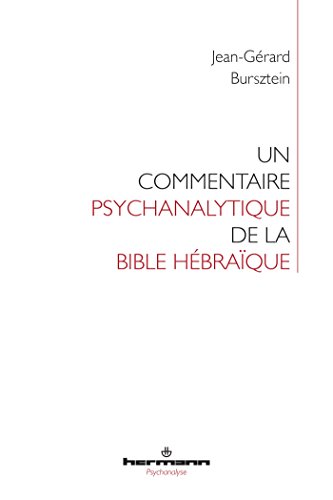 Un  commentaire psychanalytique de la Bible hébraïque