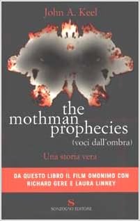 John A. Keel - The mothman prophecies (voci dall'ombra) (2002)