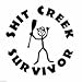 Chase Grace Studio Shit Creek Survivor River Camping Paddle Vinyl Decal Sticker|BLACK|Cars Trucks SUV Laptops Canoe Kayak Wall Art|5
