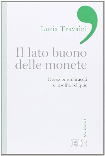 Lucia Travaini - Il lato buono delle monete (2014)