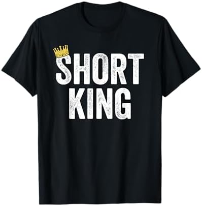 Amazon.com: Short King T-Shirt : Clothing, Shoes & Jewelry