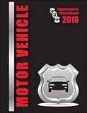 Motor Vehicle Massachusetts Police Manual 2016