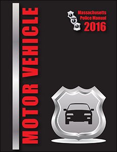 Motor Vehicle Massachusetts Police Manual 2016