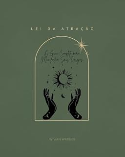 Livro Lei da Atração: O Guia Completo para Manifestar Seus Desejos