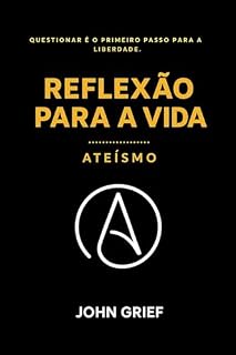 Livro REFLEXÃO PARA A VIDA: Ateísmo