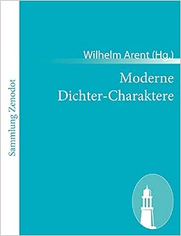 Amazon Moderne Dichter Charaktere Arent Wilhelm Anthologies Amazon Moderne Dichter Charaktere Arent Wilhelm Anthologies