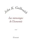 Les mensonges de l'économie : Vérité pour notre temps by 