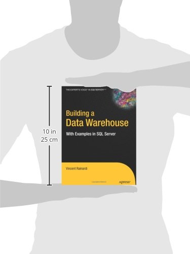 Building a Data Warehouse: With Examples in SQL Server (Expert's Voice)