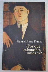 Portada de POR QUE LOS HUMANOS SOMOS ASI? (SIN COLECCION)