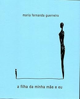 Livro A Filha da Minha Mãe e Eu
