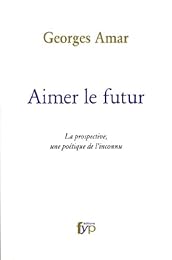 Aimer le futur