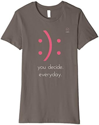 Womens smile - you decide T-shirt I Day power I Gift Small Asphalt