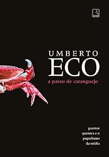 Livro A passo de caranguejo: Guerras quentes e o populismo da mídia