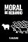 Livro MORAL DE REBANHO: O PREÇO DE PENSAR POR CONTA PRÓPRIA
