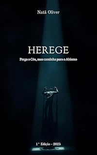 Livro HEREGE: Prega o Céu, mas caminha para o abismo