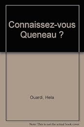 Connaissez-vous Queneau ?