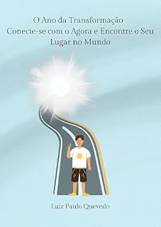 Livro O Ano da Transformação: Conecte-se com o agora e encontre seu lugar no mundo