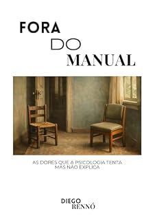 Livro Fora do Manual : As dores que a Psicologia tenta, mas não explica