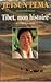 Tibet, mon histoire by
