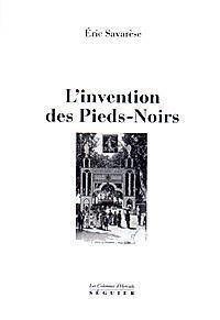 L' invention des Pieds-noirs