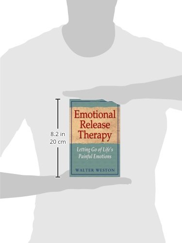 Emotional Release Therapy Letting Go Of Lifes Painful Emotions Weston Walter Walter Weston Amazon De Bucher