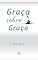Livro Graça Sobre Graça