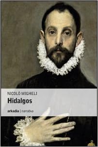 Nicolò Migheli - Hidalgos (2011)