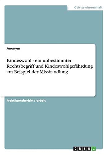 Kindeswohl Ein Unbestimmter Rechtsbegriff Und