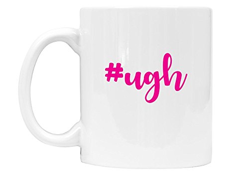 Frederick Engravinghashtag Ugh Funny Coffee Mug Gift For Student Mom Women 11 Oz Ceramic Mug Choose Text Color Dsm109 C Dailymail