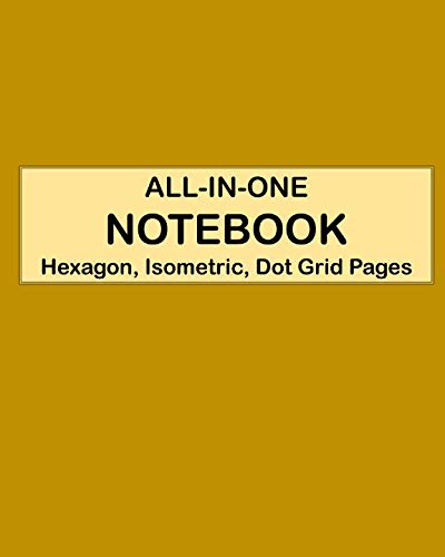 ALL-IN-ONE NOTEBOOK - Hexagon, Isometric, Dot Grid Pages: 4 Types Of Designing Paper In One Book - S by SIMPLY Notebooks & Journals