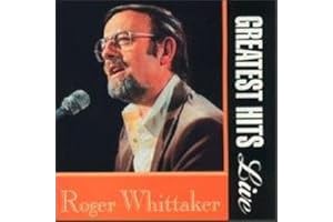 Roger Whittaker - Greatest Hits Live