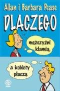 Dlaczego mężczyźni klamią, a kobiety placzą