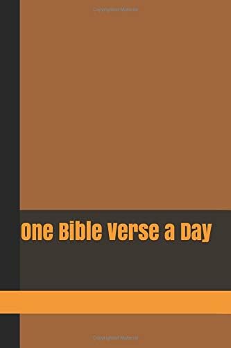 One Bible Verse a Day: A Daily Devotional Journal to Write Scripture in for a Year for Men and Teen Boys with Brown Orange Cover Paperback – November 3, 2018