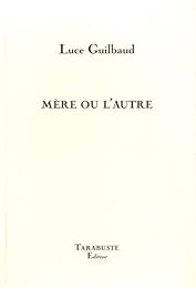 Mère ou l'autre