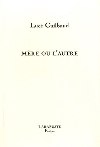 Mère ou l'autre