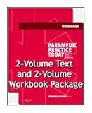 Paramedic Practice Today - 2-Volume Text and 2-Volume Workbook Package : Above and Beyond, Aehlert, Barbara, 032306759X