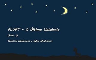 Livro Flurt - O Último Unicórnio - Parte 2
