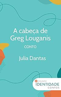 Livro A Cabeça de Greg Louganis: Conto Coleção Identidade