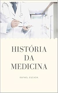 História da Medicina (UniMed Livro 0)