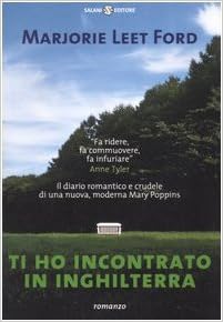 Marjorie Leet Ford - Ti ho incontrato in Inghilterra (2002)