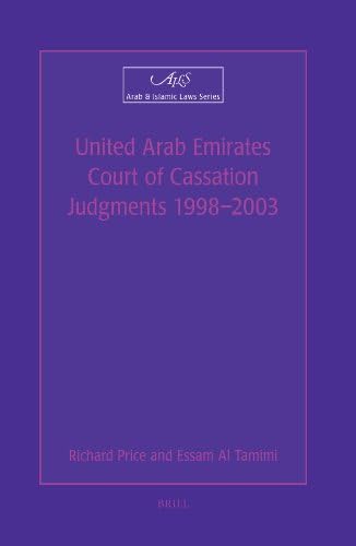 United Arab Emirates Court of Cassation Judgments 1998 - 2003 (Arab & Islamic Laws Series): 27 (Arab and Islamic Laws)