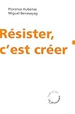 Résister, c'est créer by 
